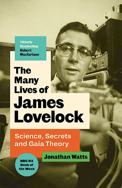 The Many Lives of James Lovelock by Jonathan Watts cover