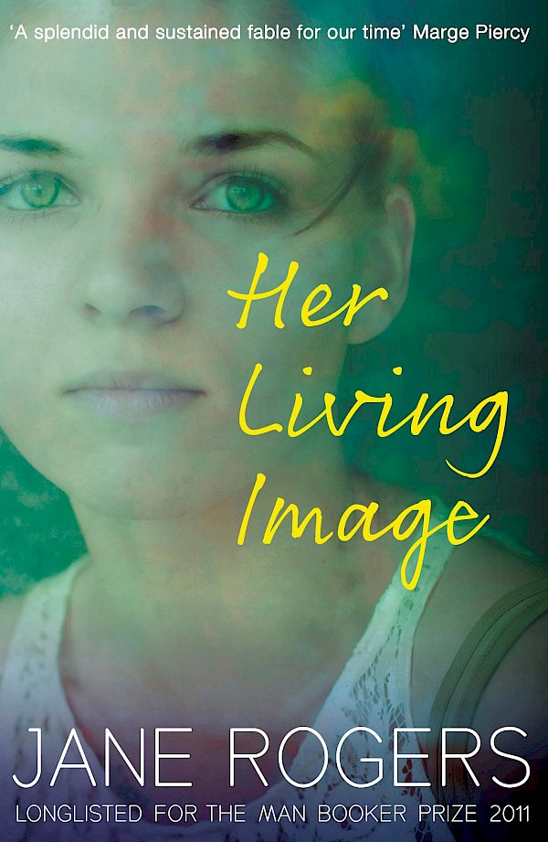 Her Living Image by Jane Rogers (eBook ISBN 9780857869494) book cover