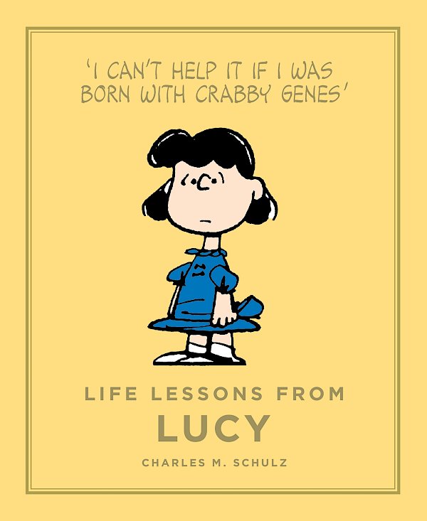 Life Lessons from Lucy by Charles M. Schulz (Hardback ISBN 9781782113119) book cover