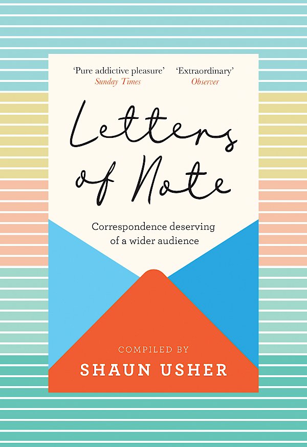 Letters of Note by Shaun Usher, Shaun Usher (Hardback ISBN 9781838853174) book cover