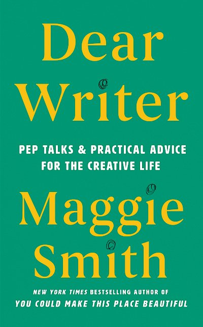 Dear Writer by Maggie Smith cover