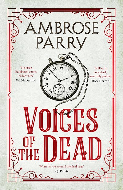 Voices of the Dead by Ambrose Parry cover