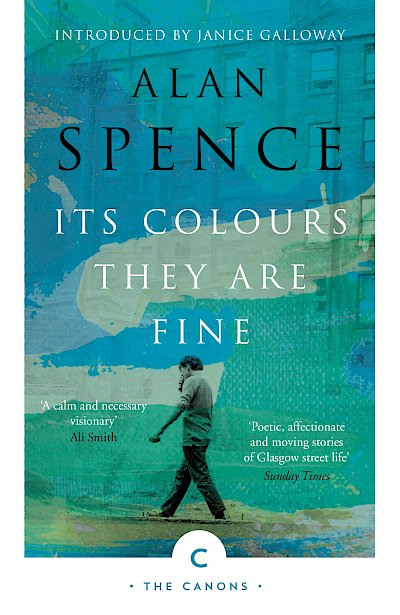 Its Colours They Are Fine by Alan Spence cover