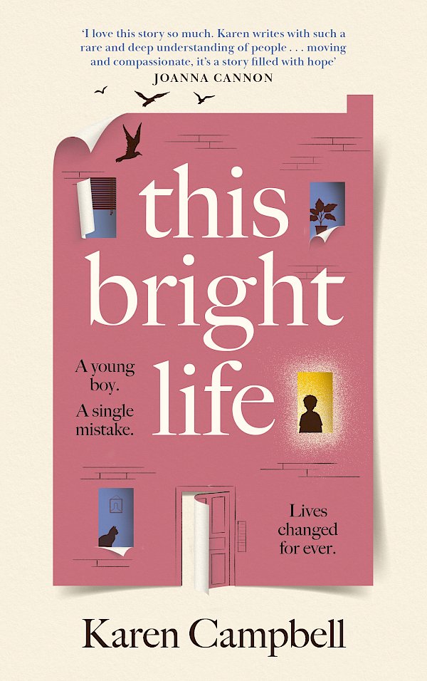 This Bright Life by Karen Campbell (Hardback ISBN 9781837260614) book cover