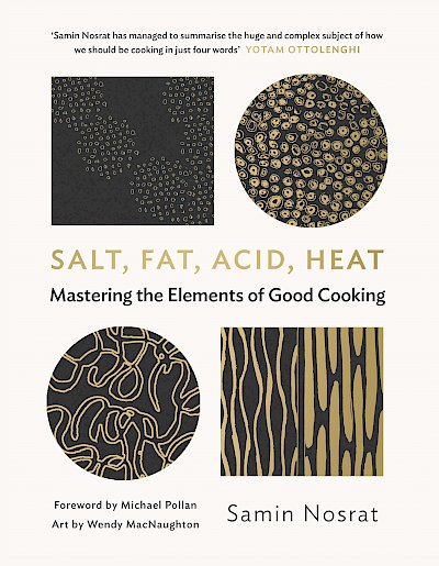 Salt, Fat, Acid, Heat by Samin Nosrat cover