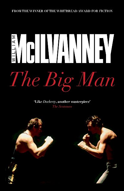 The Big Man by William McIlvanney cover