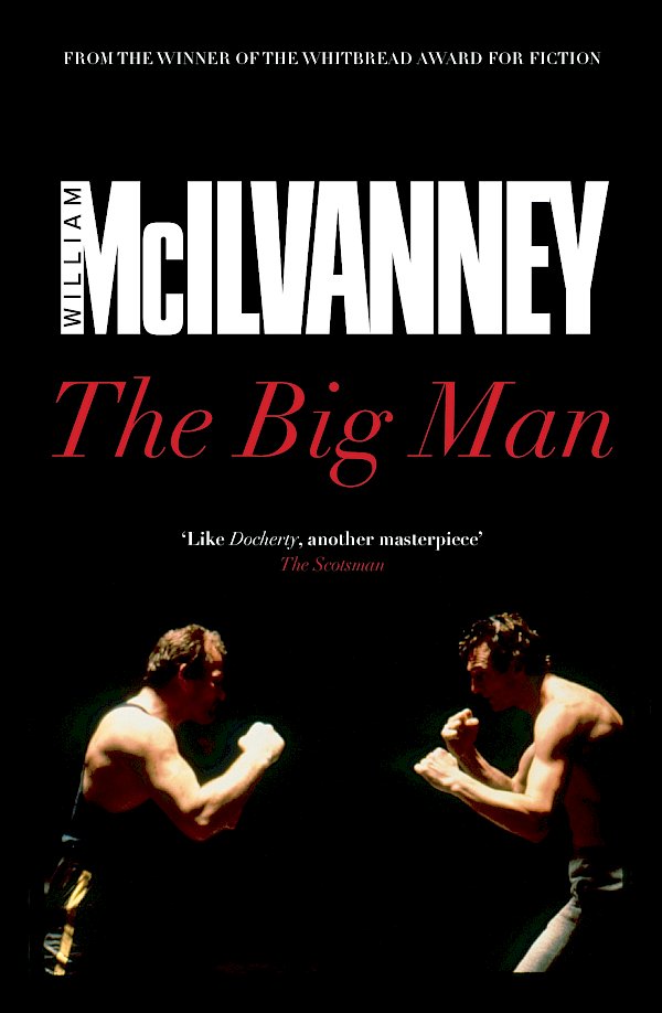 The Big Man by William McIlvanney (eBook ISBN 9781782111955) book cover